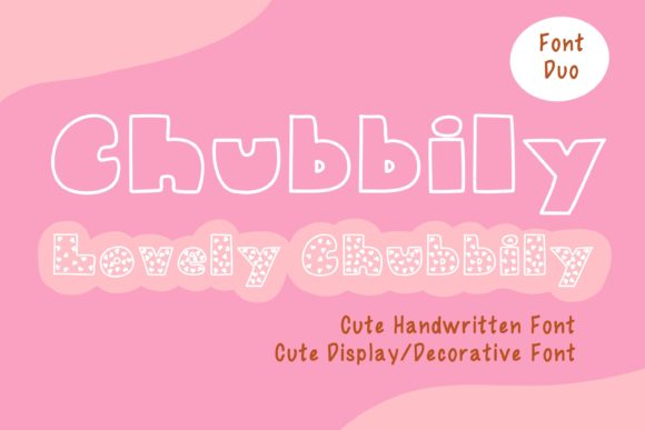 Chubbily and Lovely Chubbily: A Font Duo for Engaging Visuals