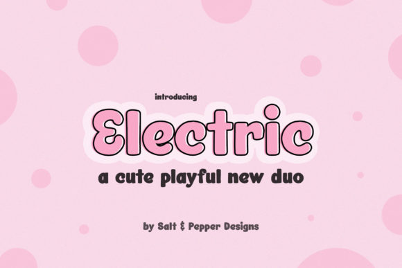 Electric Duo: A Playful Display Font for Engaging Publications