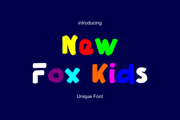 New Fox Kids: A Bold, Whimsical Font for Engaging Designs
